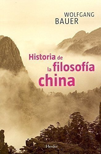 Livro Historia De La Filosofía China Wolfgang Bauer