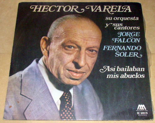 Hector Varela Asi Bailaban Mis Abuelos Lp Argentino