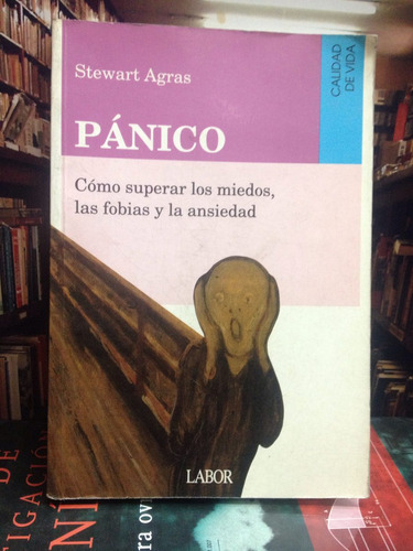 Panico - Stewart Agras - Ed. Labor - 1993 - Miedos - Fobias