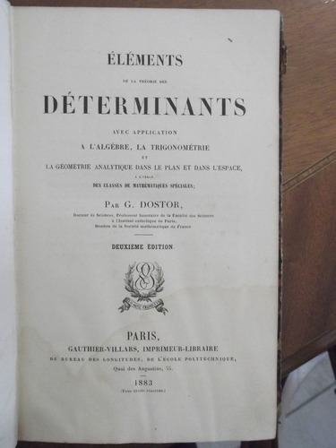 Éléments De La Théorie Des Déterminants -  G. Dostor