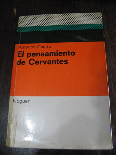 El Pensamiento De Cervantes. Américo Castro