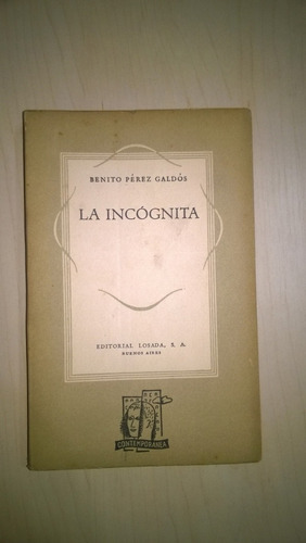 Lote Benito Pérez Galdós Realidad La Incognita El Abuelo