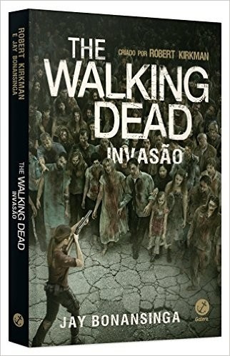 Livro - The Walking Dead Invasão - Volume 6