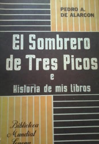 El Sombrero De Tres Picos Historia De Mis Libros/ De Alarcón