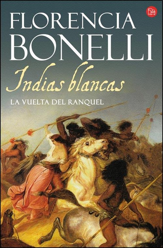 Indias Blancas 2 - Florencia Bonelli