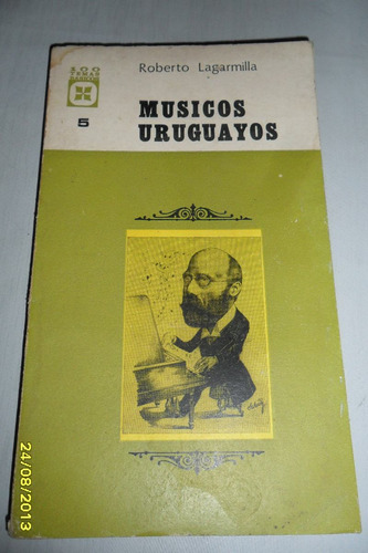 Roberto Lagarmilla Musicos Uruguayos Usado
