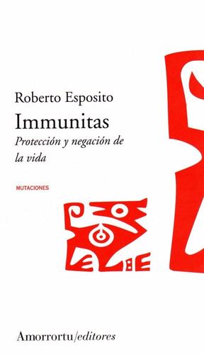 Immunitas - Roberto Esposito - Amorrortu Editores