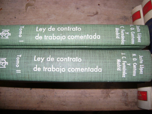 Ley De Contrato De Trabajo Comentada- Lopez Centeno F.madrid