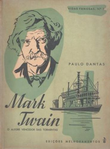 Mark Twain - O Alegre Vencedor Das Tormentas Paulo Dantas
