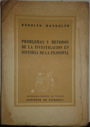 Problemas Y Métodos Historia De La Filosofía - Mondolfo A43 (Usado)