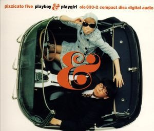 Pizzicato Five - Playboy Playgirl