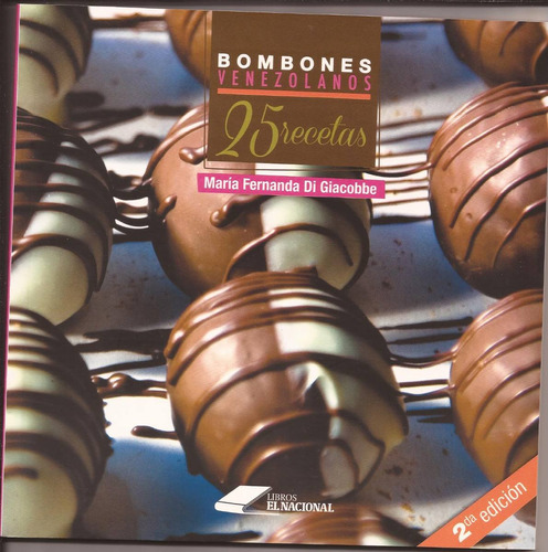 Bombones Venezolanos. Recetas Con Chocolate. Libro Físico