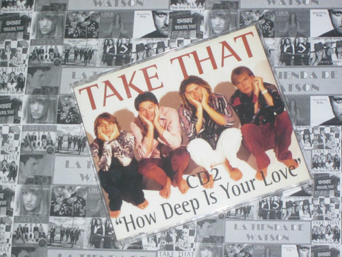Take That -  How Deep Is Your Love
