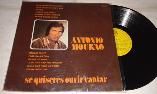 Lp Vinil   Antonio Mourão  Se Quiseres Ouvir Cantar    1976