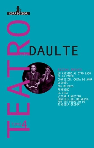 Teatro 4 De Javier Daulte