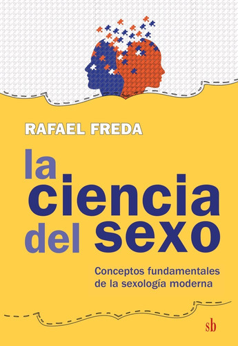 La Ciencia Del Sexo. Conceptos De Sexología Moderna