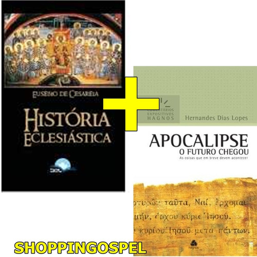 História Eclesiástica Eusébio De Cesaréia + Apocalipse