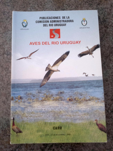 Aves Del Rio Uruguay - Raffo + 5 Láminas Grandes