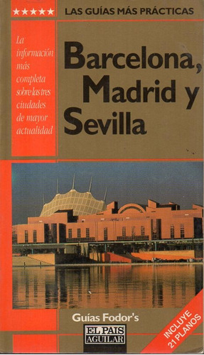 Guia Fodor Barcelona Madrid Y Sevilla