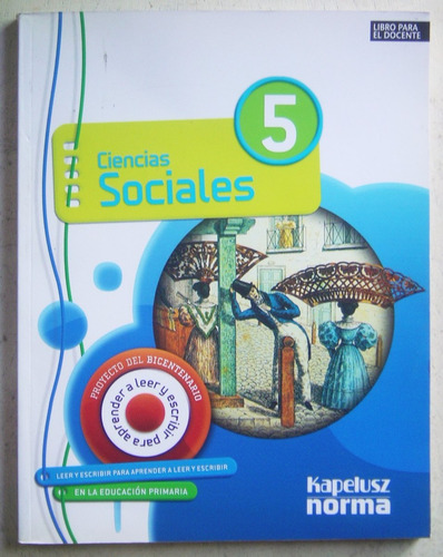 Ciencias Sociales 5 Bicentenario Kapelusz / Libro Docente