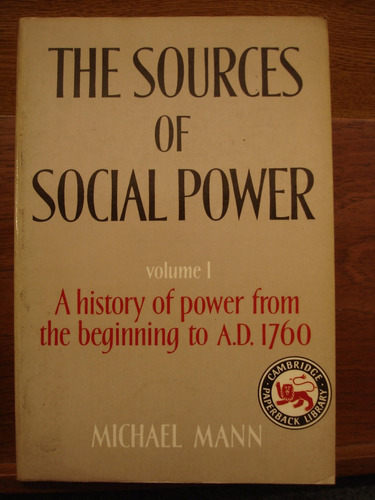 The Sources Of Social Power Vol. 1 Mann Cambridge History D