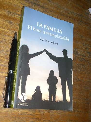 La Familia El Bien Irremplazable - Max Silva Abbott