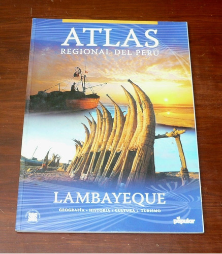 Atlas Regional Del Perú Lambayeque El Popular Geografía Mapa