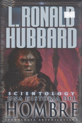 Scientology . Una Historia Del Hombre - L. Ronald Hubbard