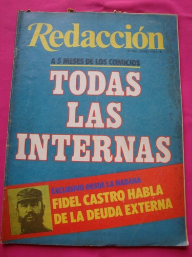 Revista Redaccion N° 148 06/1985 Fidel Castro Deuda Externa