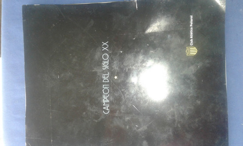 Libro De Peñarol Campeon Del Siglo Xx Edicciones El Galeon