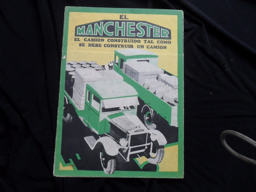 Folleto Manchester Camion Antiguo Pick Up  No Manual 1930