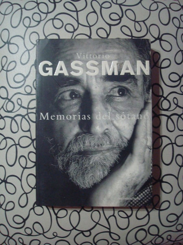 Memorias Del Sotano, Vittorio Gassman