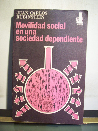 Adp Movilidad Social En Una Sociedad Dependiente Rubinstein