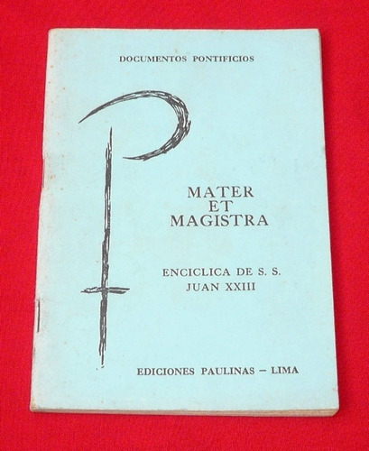 Mater Et Magistra Encíclica Papa Juan Xxiii Edicion Paulinas (Usado)
