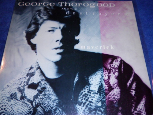 George Thorogood Vinilo Lp Maverick Usa 1985 Impecable!
