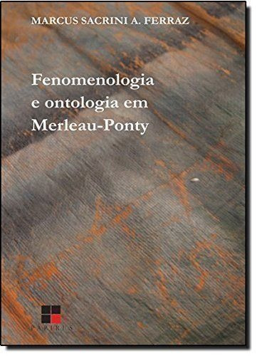 Imagem 1 de 1 de Fenomenologia E Ontologia Em Merleau- Ponty