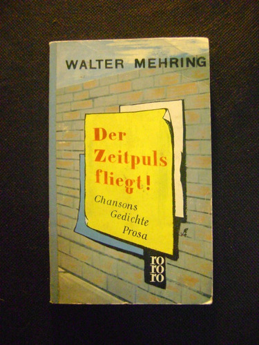 Der Zeitpuls Fliegt Walter Mehring