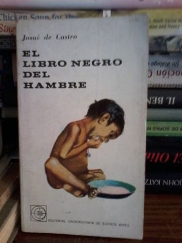 Josue De Castro - El Libro Negro Del Hambre C340