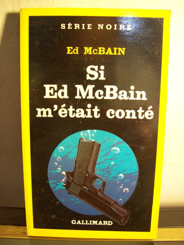 Adp Si Ed Mcbain M'etait Conte Mcbain / Ed Gallimard 1984