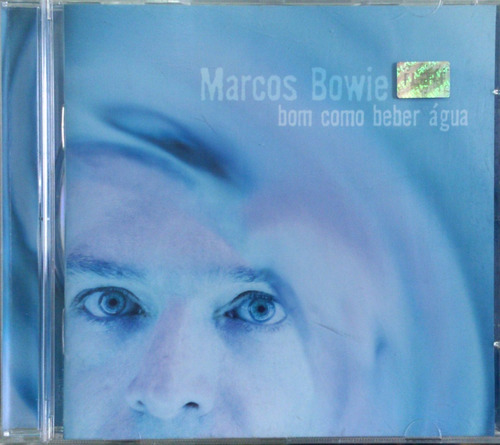 Cd Marcos Bowie - Bom Como Beber Água