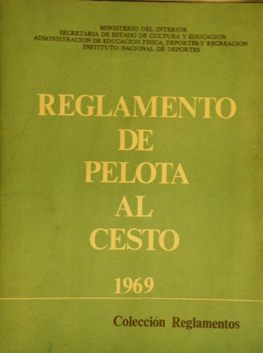 Reglamento De Pelota Al Cesto 1969 (texto Oficial)