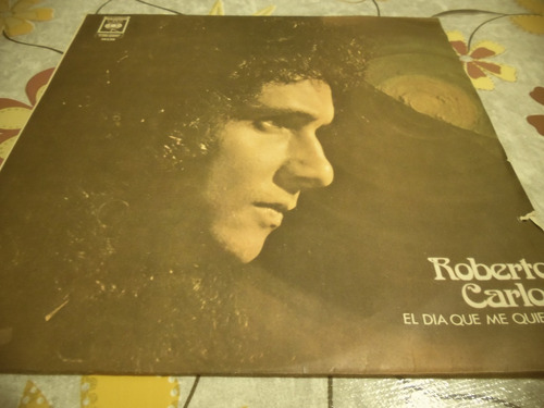 Roberto Carlos -el Dia Que Me Quieras Vinilo Impecable