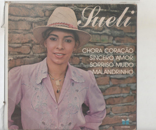 Compacto Vinil Sueli - Chora Coração - 1981 - Copacabana