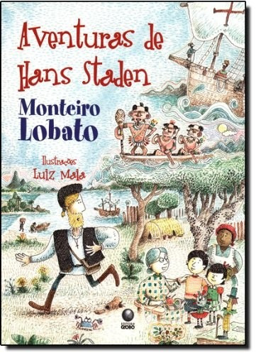 Aventuras De Hans Staden - Monteiro Lobato