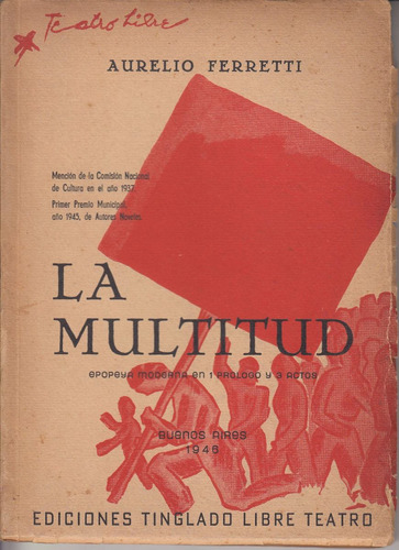 1946 Argentina Aurelio Ferretti Dedicado La Multitud Teatro