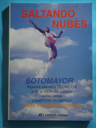 Saltando Nubes  Sotomayor Algunos Secretos Técnicos 