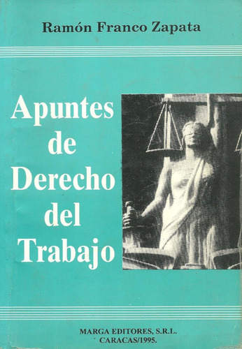Libro Apuntes De Derecho Del Trabajo, Marga Editores