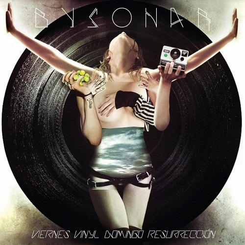 Bysonar - Viernes Vinyl Domingo Resurrección (2010)