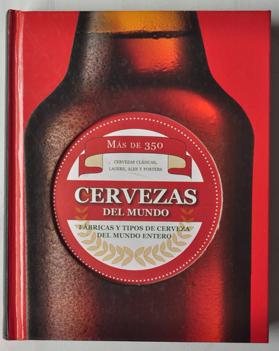 Cervezas Mundo Parragon Books 2010 Catalogo Lager Ale Porter