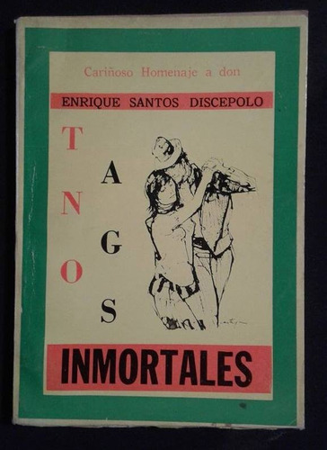Tangos Inmortales Homenaje A Enrique Santos Dispolo